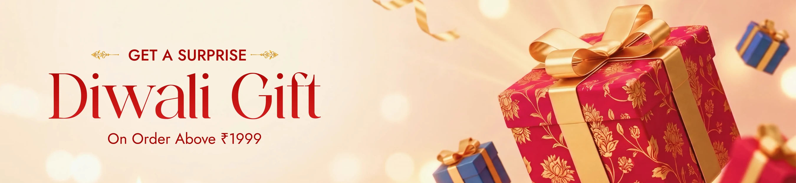 Get a surprise Diwali gift on orders above 1999